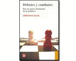 DABATES Y COMBATES: POR UN NUEVO HORIZONTE DE LA POLITICA