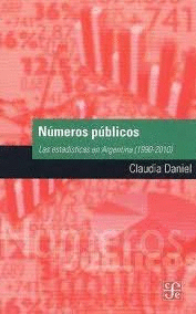 NUMEROS PUBLICOS. LAS ESTADISTICAS EN ARGENTINA