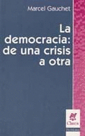 LA DEMOCRACIA: DE UNA CRISIS A OTRA