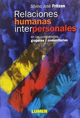 RELACIONES HUMANAS INTERPERSONALES EN LAS CONVIVENCIAS GRUPALES Y COMUNITARIAS