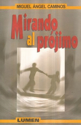MIRANDO AL PROJIMO