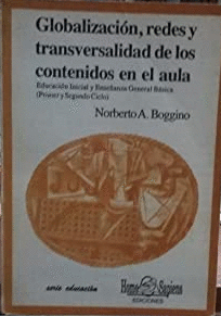 GLOBALIZACIÓN, REDES Y TRANSVERSALIDAD DE LOS CONTENIDOS EN EL AULA