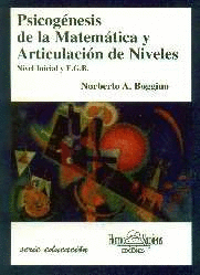 PSICOGENESIS DE LA MATEMATICA Y ARTICULACION DE NIVELES
