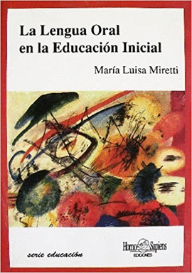 LA LENGUA ORAL EN LA EDUCACION INICIAL