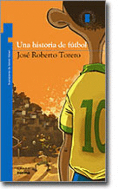 UNA HISTORIA DE FUTBOL