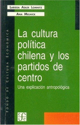 LA CULTURA POLÍTICA CHILENA Y LOS PARTIDOS DE CENTRO