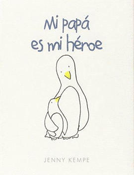 MI PAPÁ ES MI HÉROE