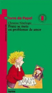 FRANZ SE METE EN PROBLEMAS DE AMOR   S-ROJA