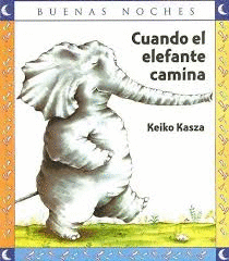 CUANDO EL ELEFANTE CAMINA SERIE BUENAS NOCHES