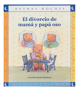 EL DIVORCIO DE MAMA Y PAPA OSO