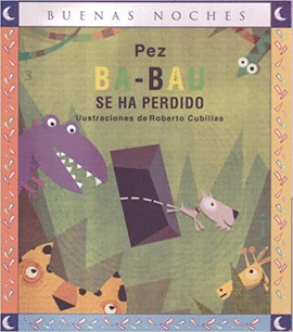 PEZ BA-BAU SE HA PERDIDO