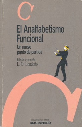 EL ANAFALBETISMO FUNCIONAL