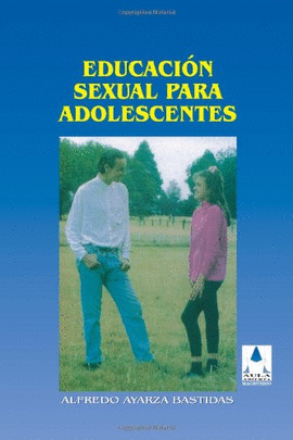 EDUCACION SEXUAL PARA ADOLESCENTES