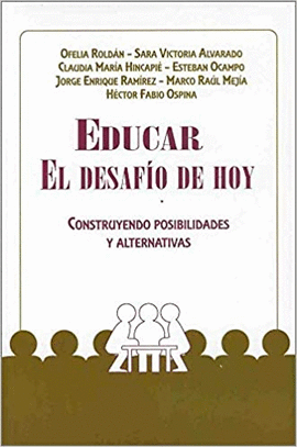 EDUCAR EL DESAFIO DE HOY