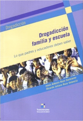 DROGADICCION, FAMILIA Y ESCUELA