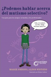 ¿PODEMOS HABLAR ACERCA DEL MUTISMO SELECTIVO?