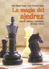 LA MAGIA DEL AJEDREZ