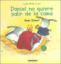 DANIEL NO QUIERE SALIR DE LA CAMA