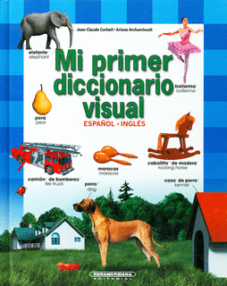MI PRIMER DICCIONARIO VISUAL  ESPAÑOL-INGLES