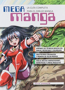 MEGA MANGA LA GUIA COMPLETA PARA EL DIBUJO
