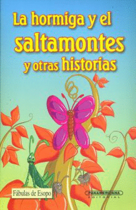 LA HORMIGA Y EL SALTAMONTE Y OTRA HISTORIA