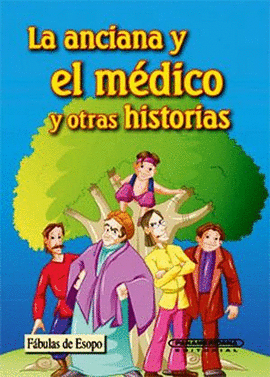 LA ANCIANA Y EL MEDICO Y OTRAS HISTORIA