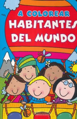 A COLOREAR HABITANTES DEL MUNDO