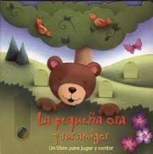 LA PEQUEÑA OSA Y SUS AMIGOS