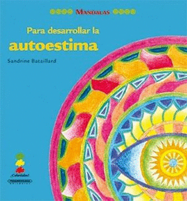 PARA DESARROLLAR LA AUTOESTIMA
