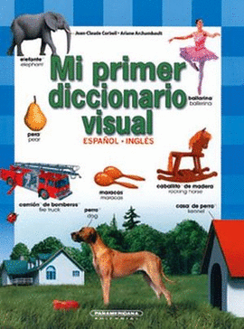 MI PRIMER DICCIONARIO VISUAL ESPAÑOL-INGLES