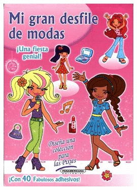 MI GRAN DESFILE DE MODAS ¡UNA FIESTA GENIA!
