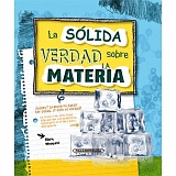 LA SOLIDA VERDAD SOBRE LA MATERIA