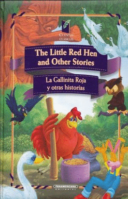 THE LITTLE RED HEN AND OTHER STORIES / LA GALLINITA ROJA Y OTRAS HISTORIAS