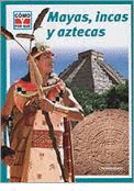 MAYAS INCAS Y AZTECAS