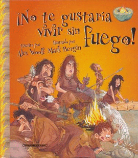 NO TE GUSTARIA VIVIR SIN FUEGO