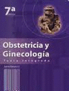 OBSTETRICIA Y GINECOLOGIA 7° EDIC. TEXTO INTEGRADO