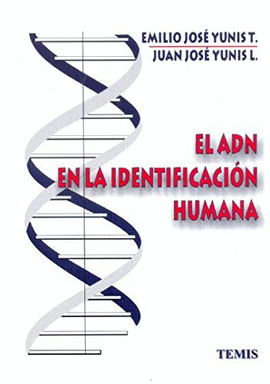 EL ADN DE LA IDENTIFICACIÓN HUMANA