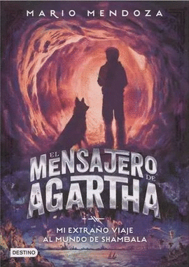 EL MENSAJERO DE AGARTHA #3 MI EXTRAÑO VIAJE AL MUNDO DE SHAMBALA