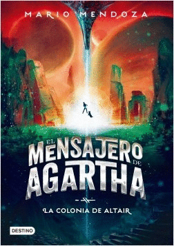 EL MENSAJERO DE AGARTHA #4 LA COLONIA DE ALTAIR