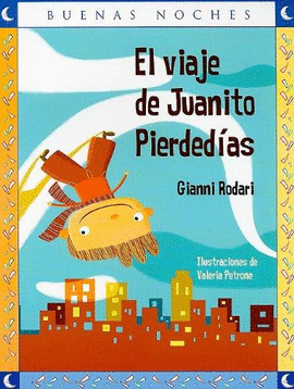 EL VIAJE DE JUANITO PIERDEDIAS S-BUENAS NOCHES