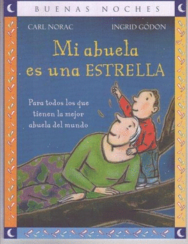 MI ABUELA ES UNA ESTRELLA SERIE BUENAS NOCHES