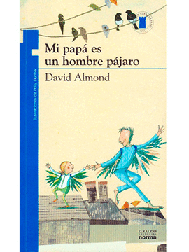 Libro Mi Papa Es Un Hombre Pajaro 991- 
