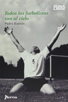TODOS LOS FUTBOLISTAS VAN AL CIELO  ZONA LIBRE