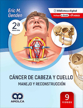 CÁNCER DE CABEZA Y CUELLO. MANEJO Y RECONSTRUCCIÓN