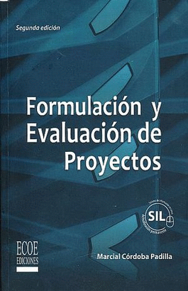 FORMULACION Y EVALUACION DE PROYECTOS 2DA. EDIC