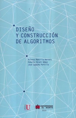 DISEÑO Y CONSTRUCCION DE ALGORITMOS