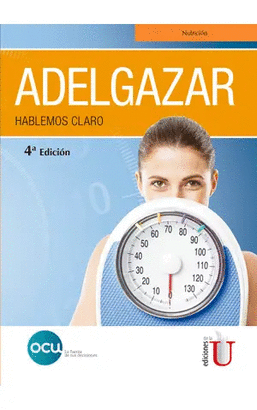 ADELGAZAR: HABLEMOS CLARO