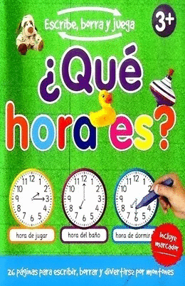 QUE HORA ES (ESCRIBE BORRA Y JUEGA)