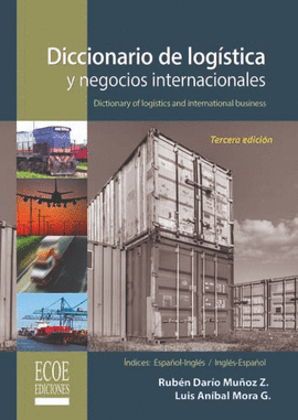 DICCIONARIO DE LOGISTICA Y NEGOCIOS INTERNACIONALES