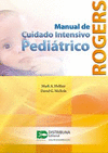 MANUAL DE CUIDADO INTENSIVO PEDIATRICO ROGERS